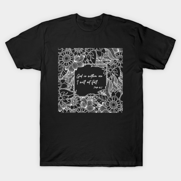 God Is Within Me, I Will Not Fail - Psalm 46:5 | Bible Quotes T-Shirt by Hoomie Apparel